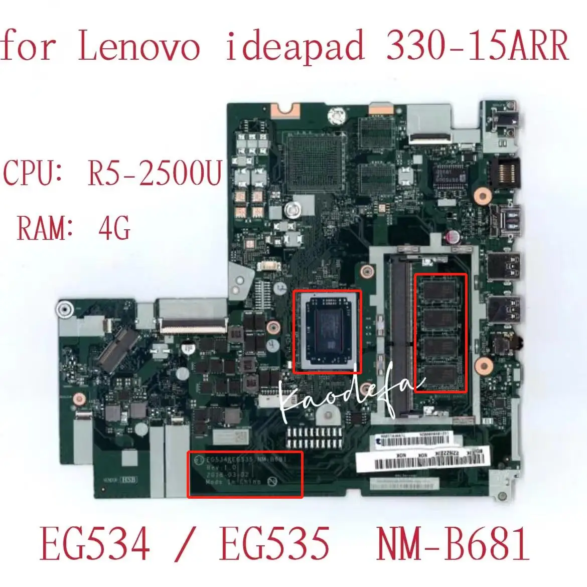 EG534/EG535 NM-B681 For Lenovo Ideapad 330-15ARR Laptop Motherboard With R5-2500U CPU 4GB RAM DDR4 FRU:5B20R34285 5B20R34278