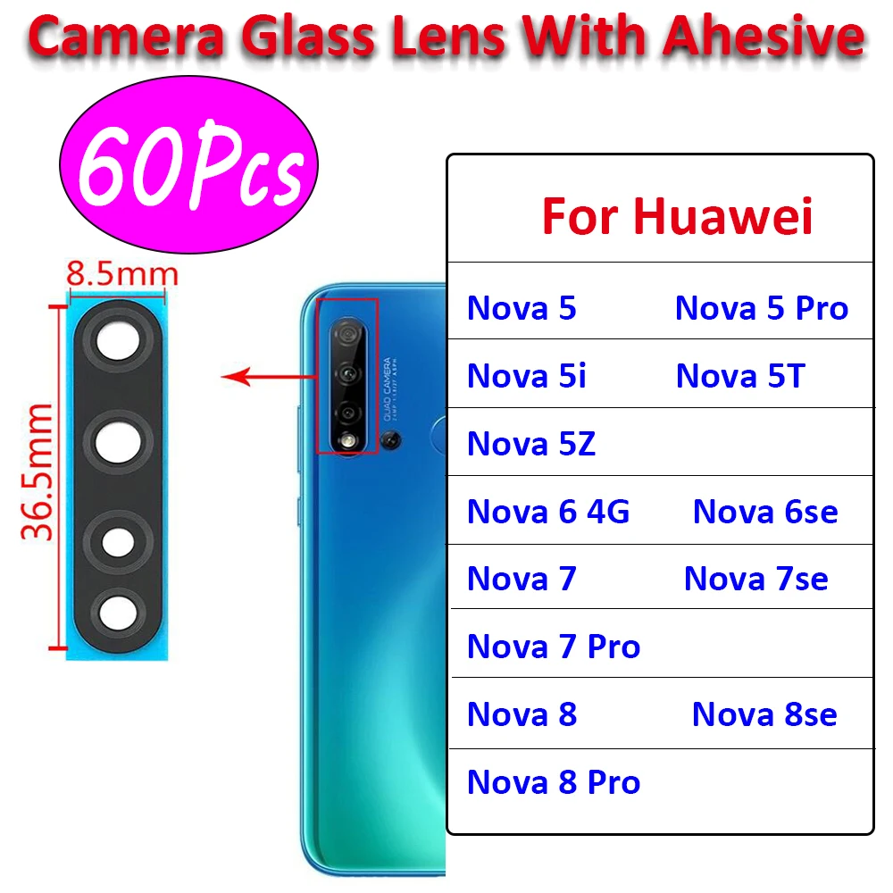 60Pcs， For Huawei Nova 5T 5 5i 5T 5Z 6 8 Se 7 8 Pro Rear Back Camera Glass Lens Camera Glass With Glue Adhesive