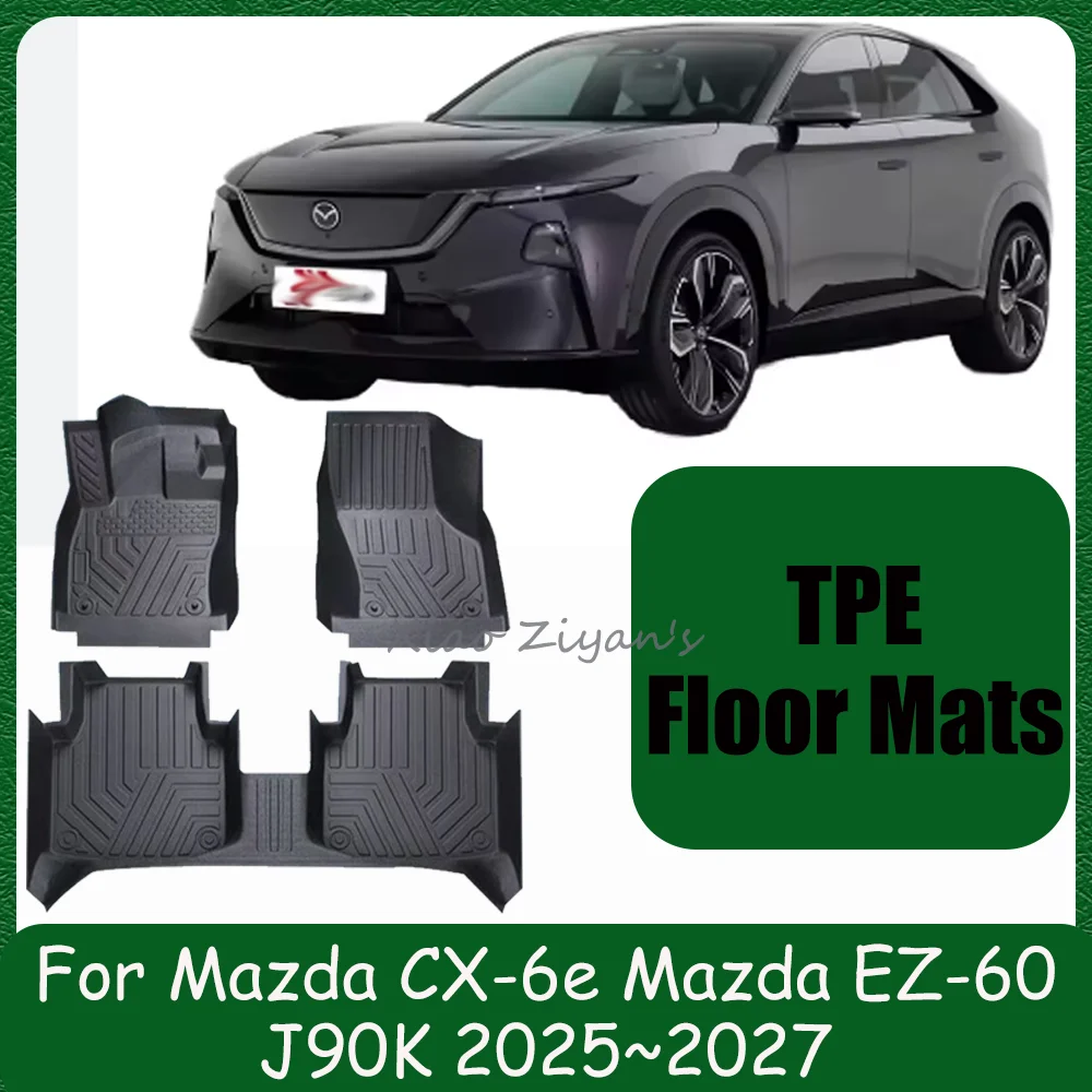 

For Mazda CX-6e EZ-60 J90K 2025~2027 2026 LHD Car TPE Floor Mats Waterproof Carpets Protect Anti-scratch Interior Accessories