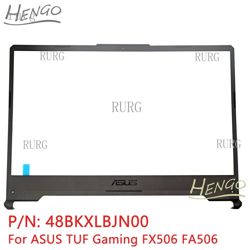 R+ 48BKXLBJN00 Brand new, suitable for ASUS TUF Gaming FX506 FA506 LCD front bezel B protective cover shell