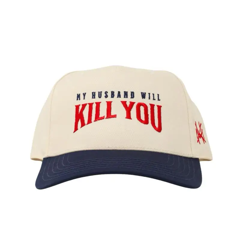 My Husband Will Kil You Embroidered Trucker Hat