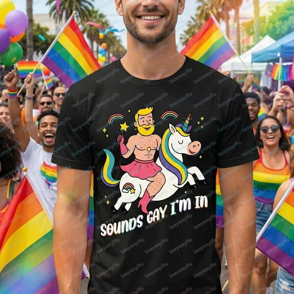 Sounds Gay I’m in Shirt Funny Pride Unicorn Tee Gay Pride Parade LGBTQ Gift for Him Trend Queer Humor Rainbow Men's Clothing