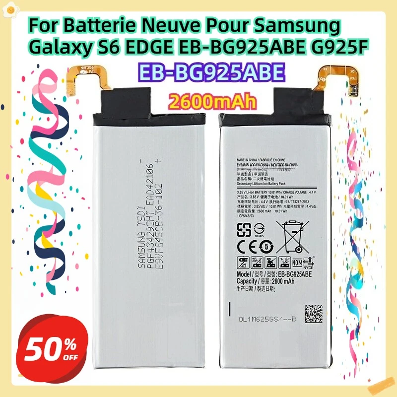 

Для аккумулятора Neuve Pour Samsung Galaxy S6 EDGE EB-BG925ABE 2600 мАч G925F