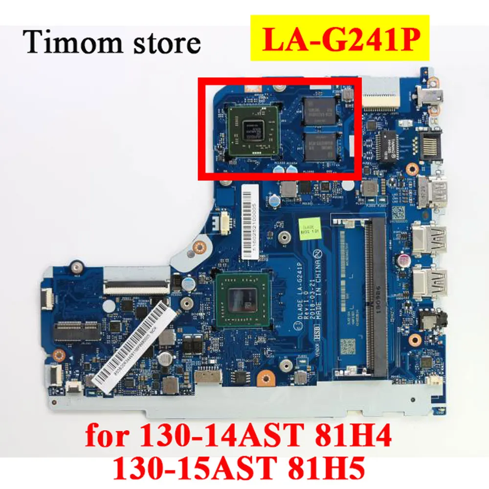 

A4-9125 A6-9225 A9-9425 UMA DIS для Lenovo ideapad 130-14AST 81H4 130-15AST 81H5 Оригинальная материнская плата для ноутбука LA-G241P