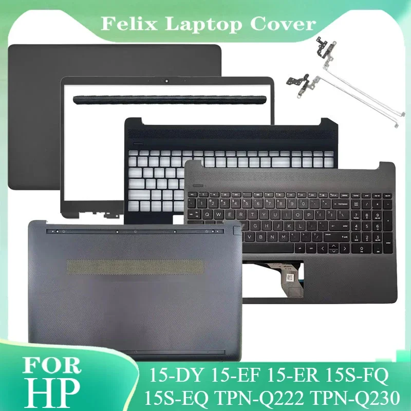 New for HP 15-DY 15-EF ER 15S-FQ EQ TPN-Q222/Q230 Laptop Case LCD Back Cover Front Bezel Palmrest Bottom Case Top Shell Housing