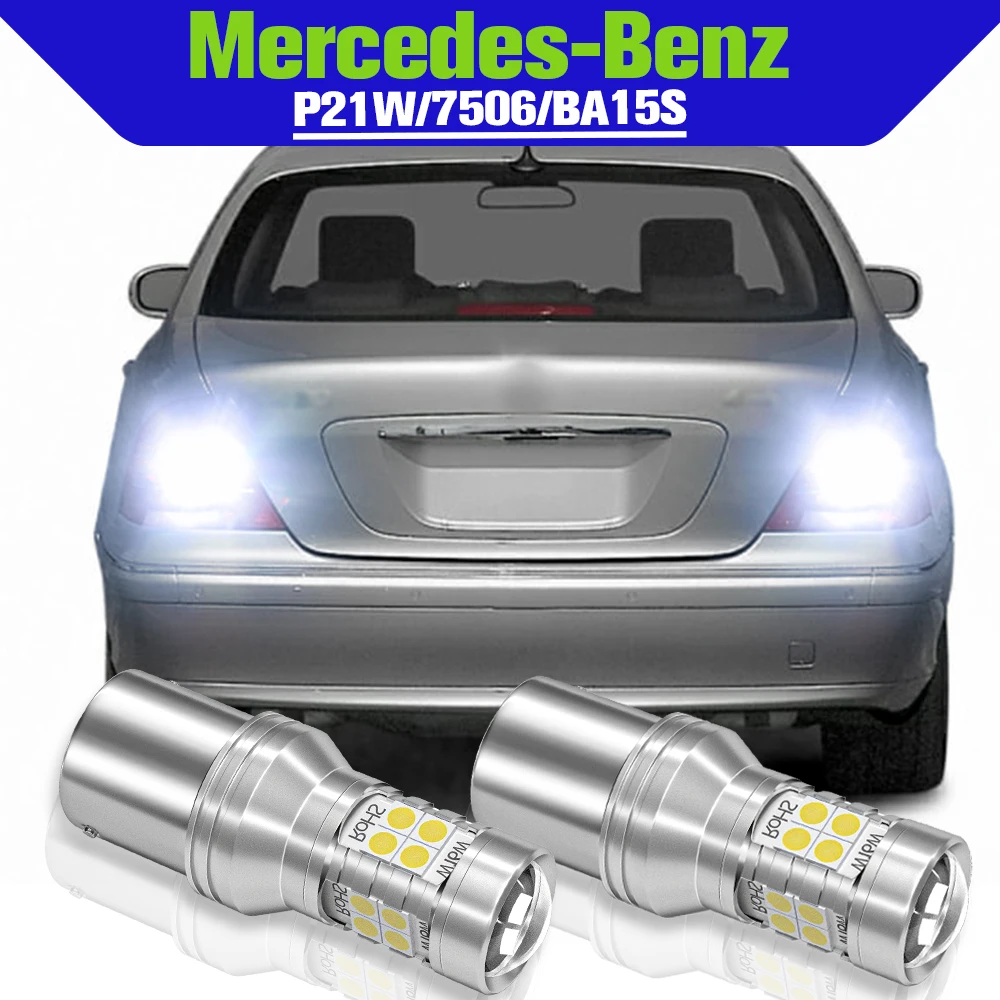 

Reverse Light Accessories 2x LED P21W BA15S Backup Lamp For Mercedes Benz W220 C215 W416 W463 X164 W163 W251 V251 S G M R GL