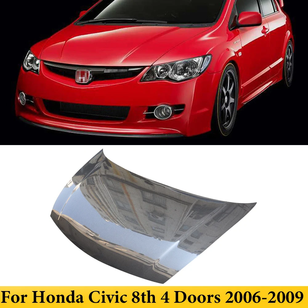 

For Honda Civic 8TH 4 Doors 2006-2009 Carbon Fiber Front Engine Bonnet Hood Cover Car Styling