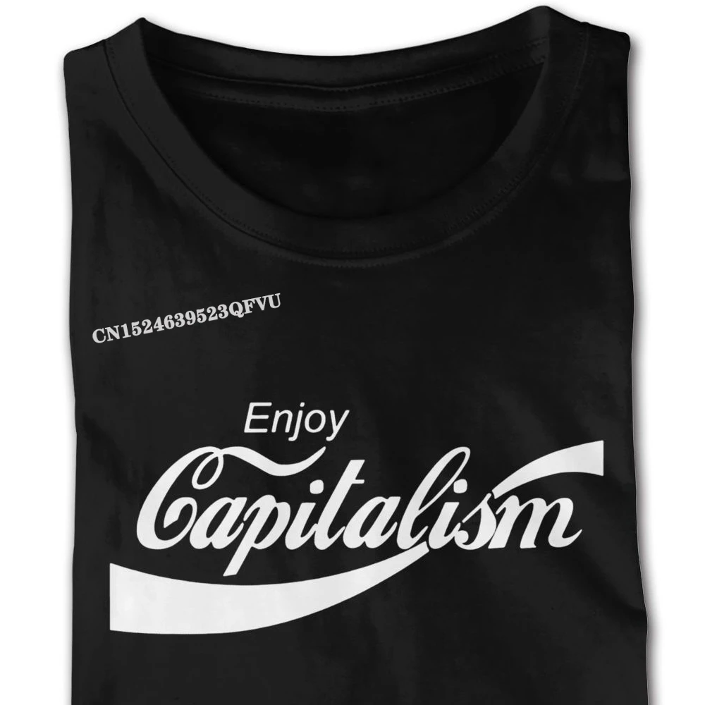 Limited Enjoy Capitalism T Shirt Funny Parody T Karl Marx T Shirt Oversized T Shirt Man Gothic Style Anime Tshirt Discount