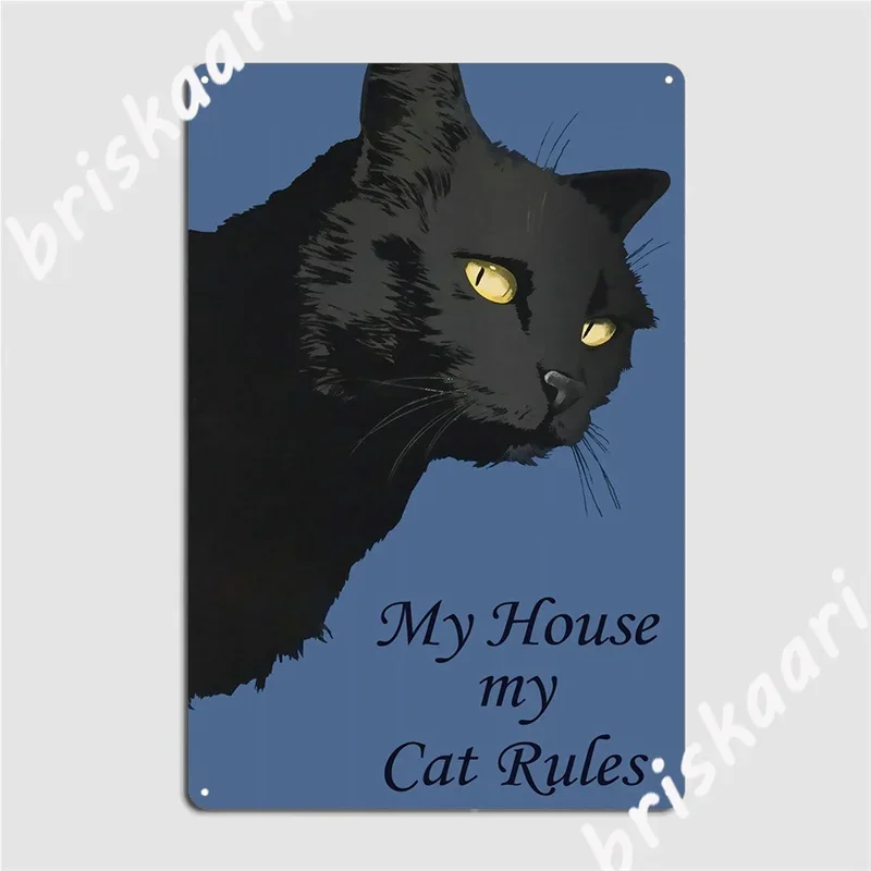 My Cat Rules Metal Plaque Poster Plaques Bar Cave Wall Mural Custom Tin Sign Poster