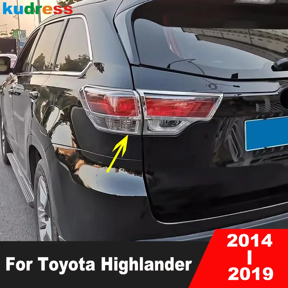 

For Toyota Highlander 2014 2015 2016 2017 2018 2019 Chrome Car Rear Tail Light Lamp Cover Trim Taillight Frame Trims Accessories