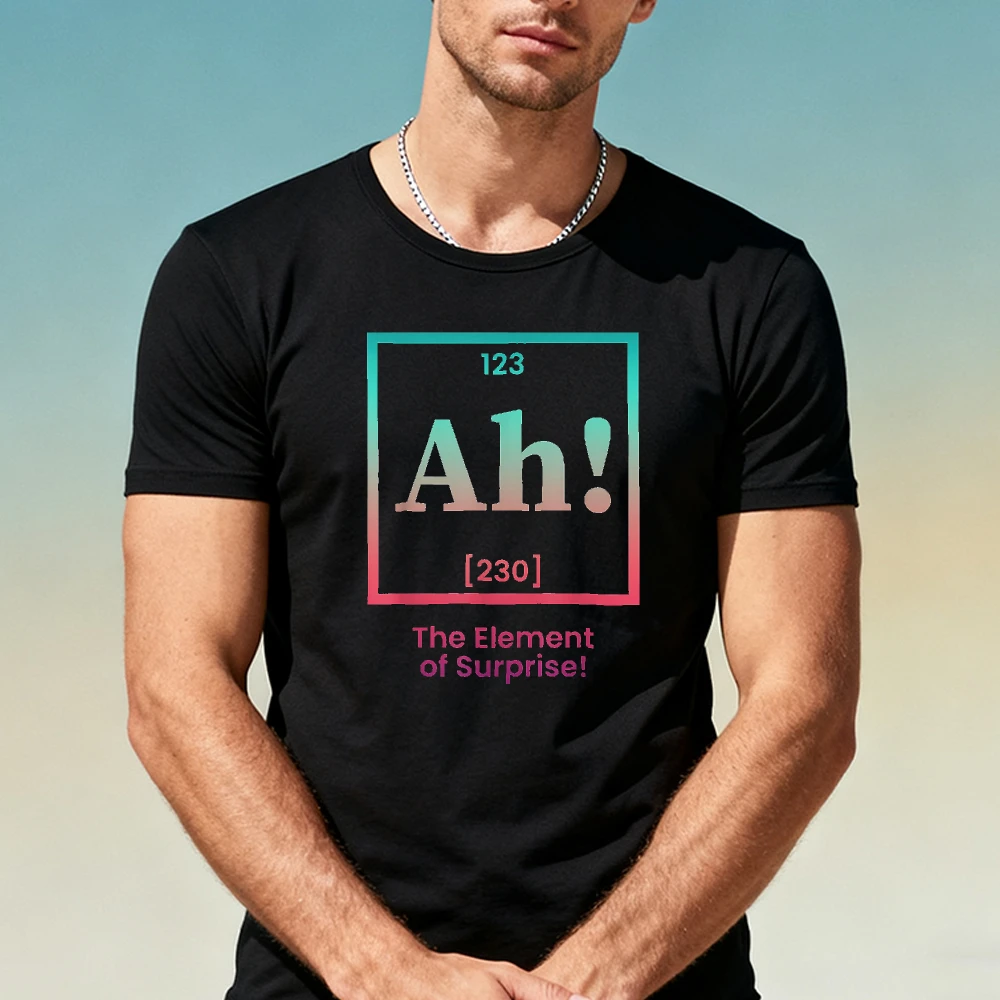 Ah The Element of Surprise Funny Chemistry Periodic Table Graphic T Shirt Unisex Men Casual Streetwear Science Lovers Tees