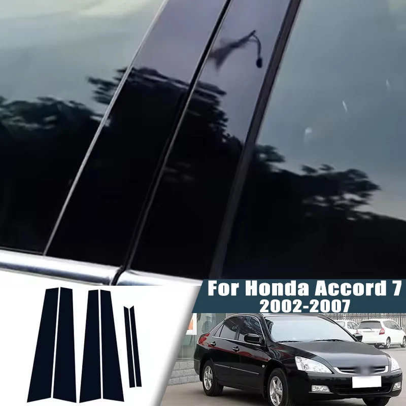 

For Honda Accord 7 2002-2007 2003 2004 2005 6pcs Window Center Pillar Film Trim Cover B C Posts Sticker Column Car Accessorie