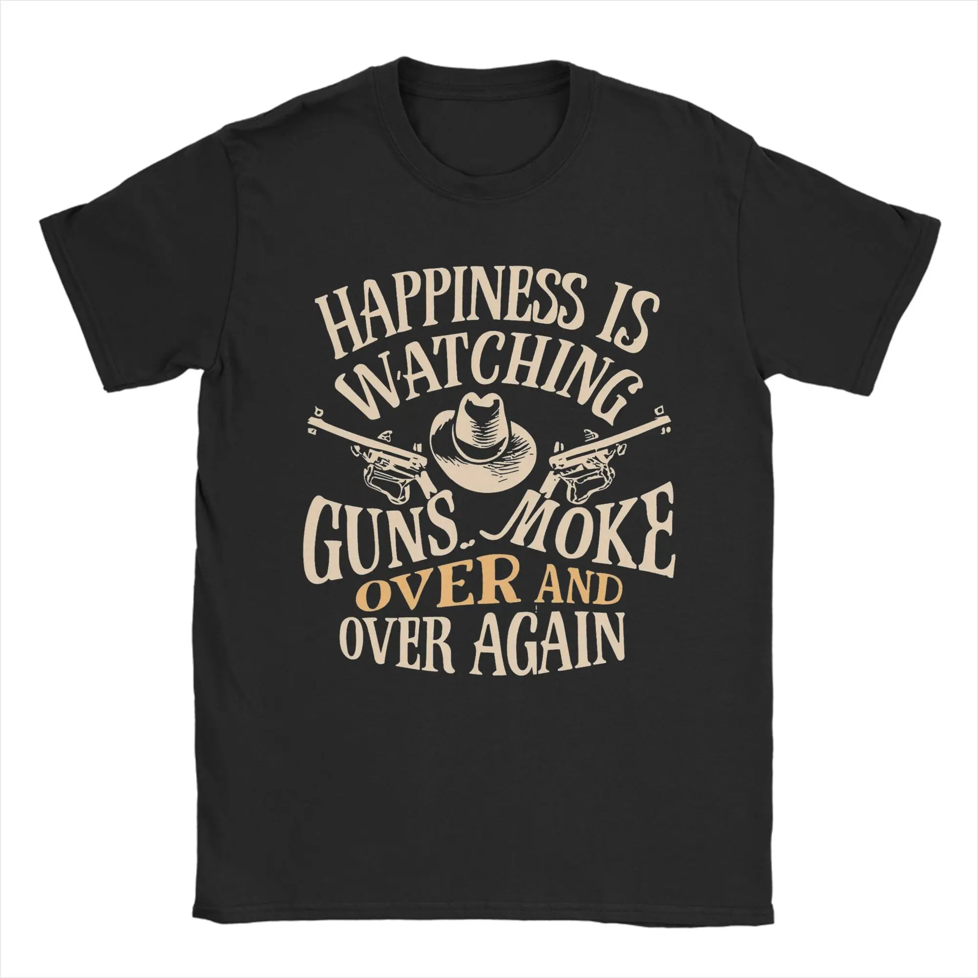 Happiness Is Watching Gunsmoke Over And Over Again Men's T Shirts  Novelty Tee Shirt Short Sleeve T-Shirts 100% Cotton Clothes