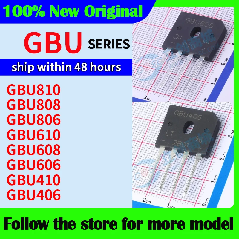 

GBU810 GBU808 GBU806 GBU610 GBU608 GBU606 GBU410 GBU406 In stock 48 hours ship