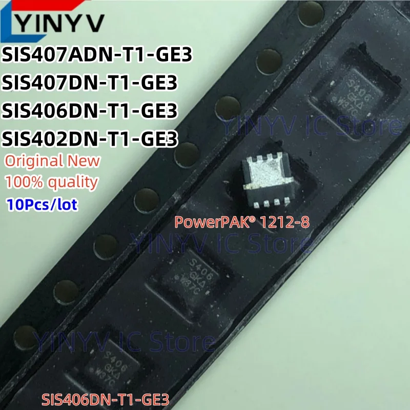 SIS407ADN-T1-GE3 S407A SIS407ADN SIS407A SIS407DN-T1-GE3 S407 SIS407DN SIS406DN-T1-GE3 S406 SIS406DN SIS406 SIS402DN-T1-GE3 S402