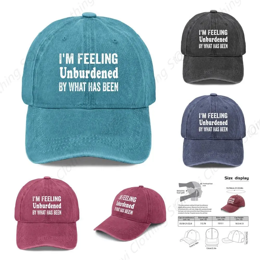 

Funny I'm Feelinges Unburdened by What Has Been Joke Hats Funny Baseball Cap Running Cap Beach hat