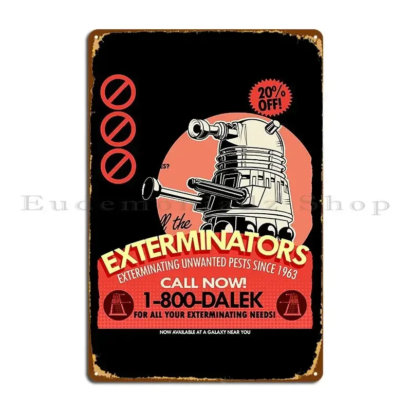The Exterminators Metal Sign Club Create Club Bar Cinema Printed Tin Sign Poster