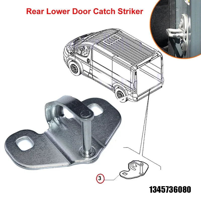 For Fiat Ducato Peugeot Boxer Citroen Relay 2006-2014Car Bottom Tailgate Hook Lower Rear Door Striker Catch Latch 1345736080