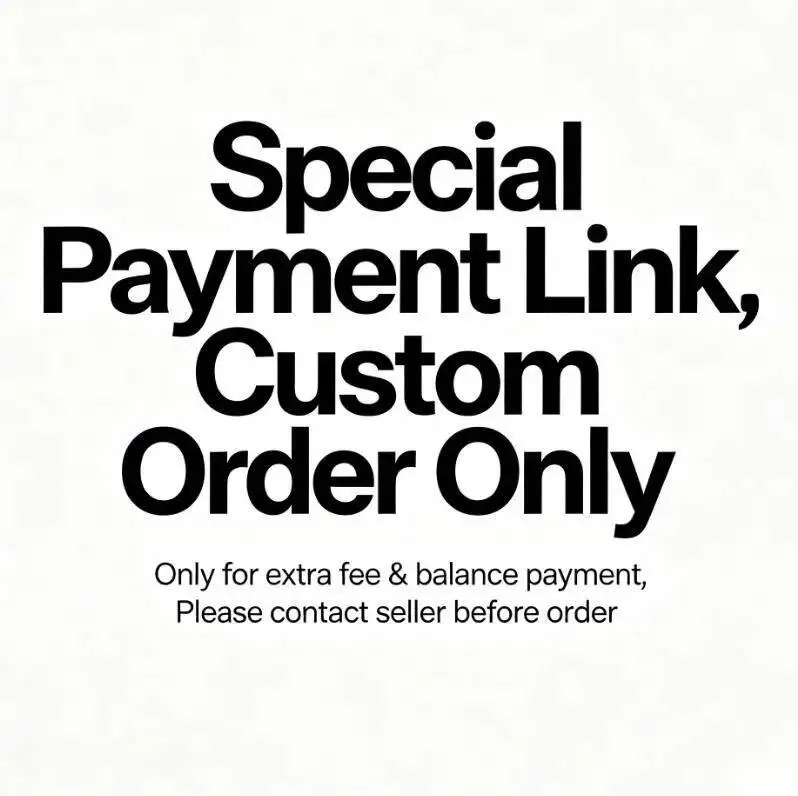 Only for extra fee & balance payment