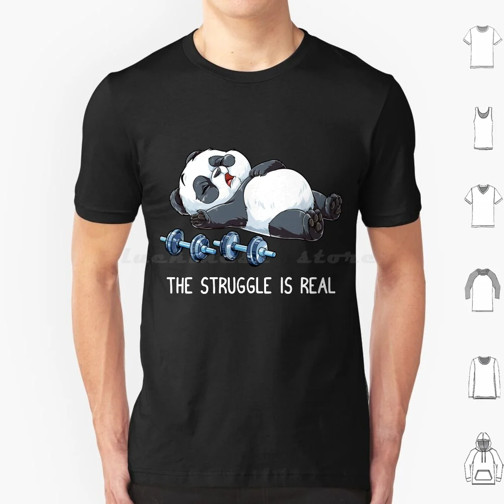 Panda The Struggle Is Real Shirt For Men Women Girls Boys Kids Gym Workout Lover Gift T Shirt 6xl Cotton Cool Tee The Struggle