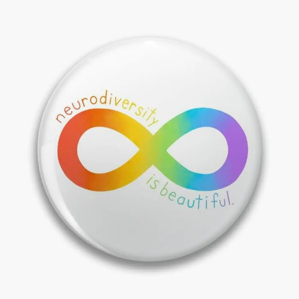 Neurodiversity is Beautiful Pin Buttons Brooches  Jewelry Accessory Customize Brooch Fashion Lapel Badges