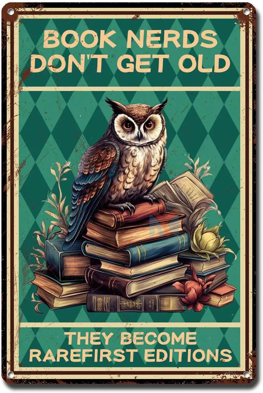 Металлическая вывеска Оловянная вывеска Настенная художественная книга ботаников Не получится старым они стати редкими первыми изданиями Металлическая вывеска совы для бара 8 × 12 дюймов