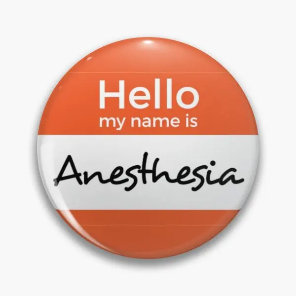 o My Name Is Anesthesia  Soft Button Pin Brooch Cute Jewelry Lapel Pin Badge Creative Gift Decor Hat Fashion Women Funny Cartoon