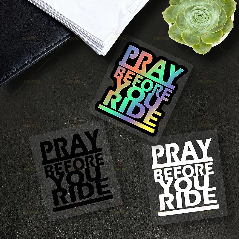 1pc PRAY BEFORE YOU RIDE Motorcycle Stickers Waterproof for Motorcycle Handlebar Helmets Bicycle Body Universal Vinyl Decals