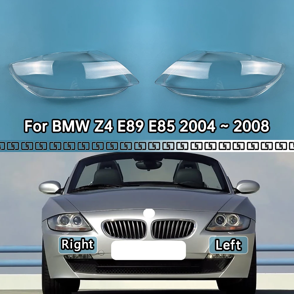 

For BMW Z4 E89 E85 2004 2005 2006 2007 2008 Headlamp Cover Transparent Headlight Lens Plexiglass Replace Original Lampshade