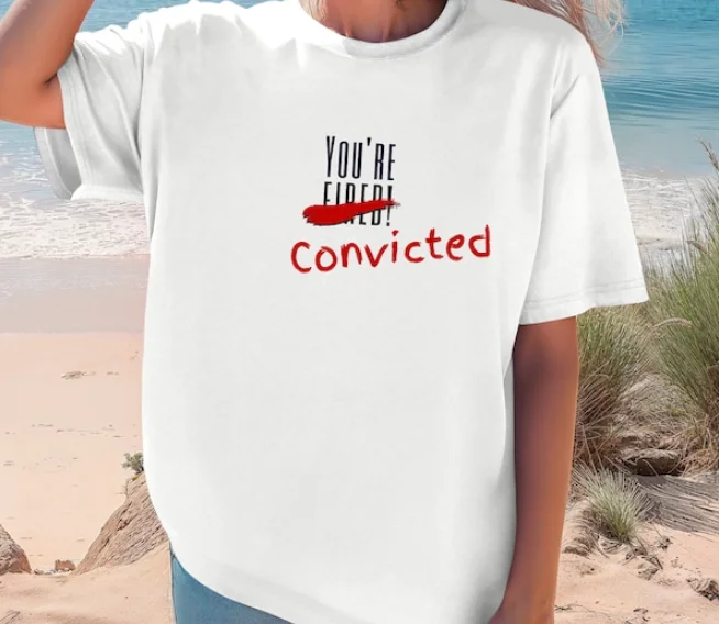 Trump Convicted 34 Counts Shirt, Presidential Felon, Activist Shirt