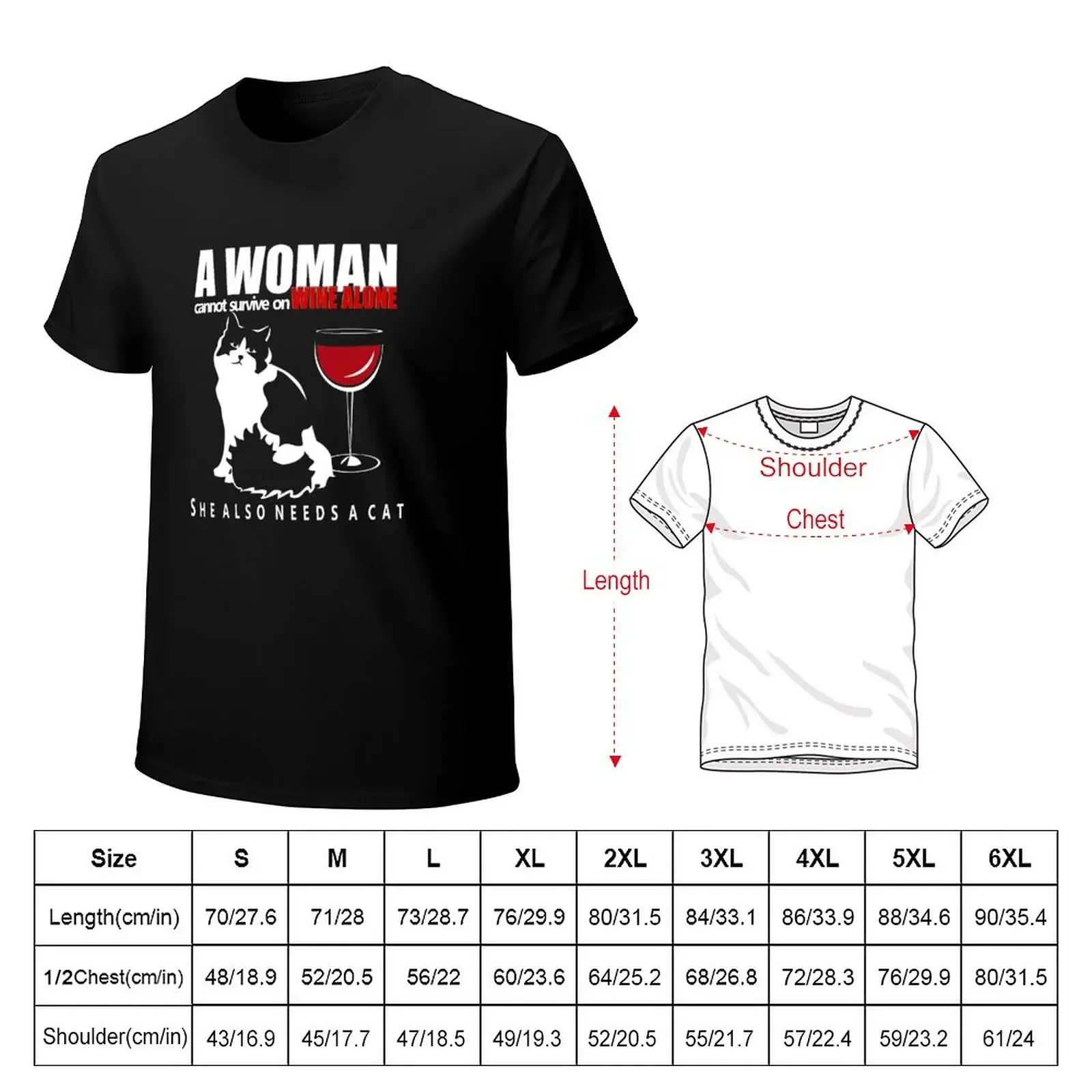 A Woman Cannot Survive on Wine Alone, She Also Needs a Cat | NickerStickers? on Redbubble T-Shirt