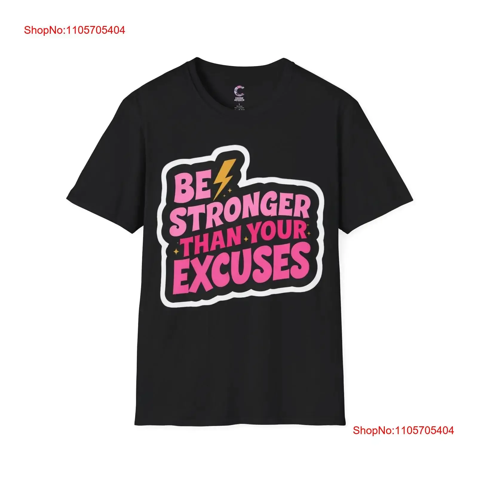 Be stronger than your excuses Soft style T Shirt long or short sleeves vintage Washed Slightly Breathable Comfortable graphic
