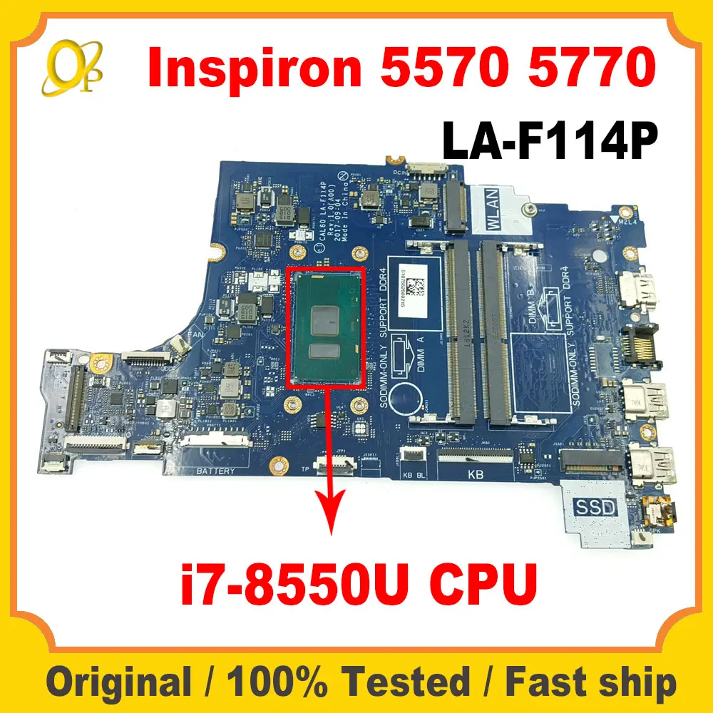 

Материнская плата для ноутбука Dell Inspiron 5570 5770, материнская плата CAL60 LA-F114P с процессором i7-8550U DDR3, полностью протестирована, работает