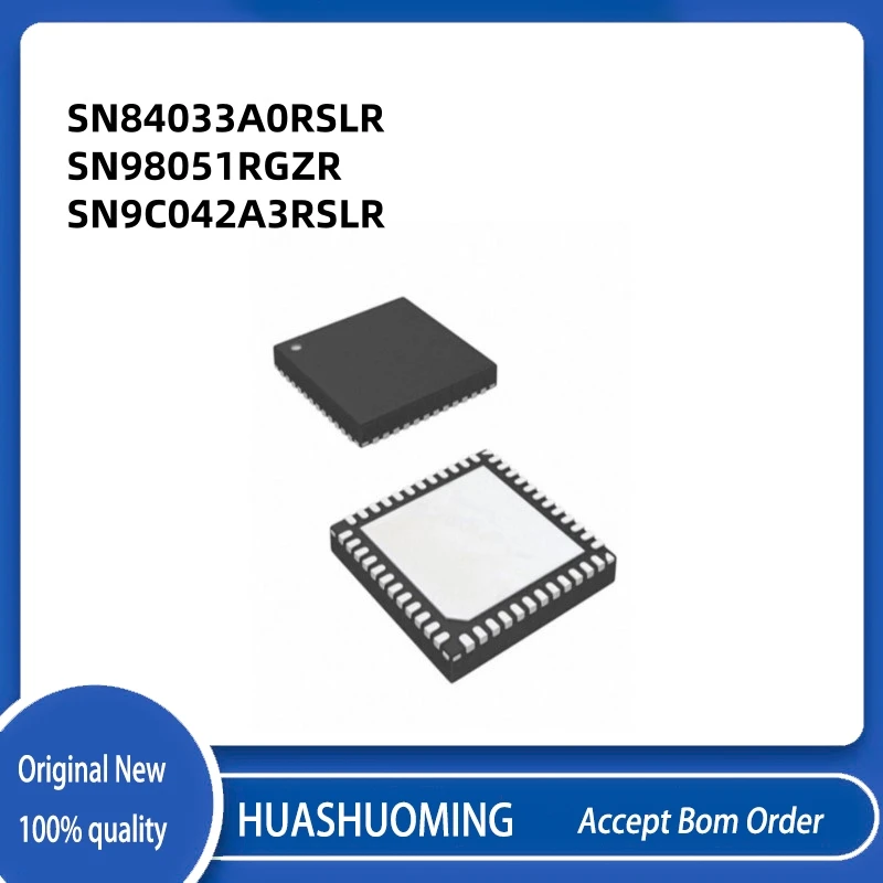 

10 шт./лот SN84033A0RSLR SN98051RGZR SN9C042A3RSLR SN84033 SN98051 SN9C042 QFN-48