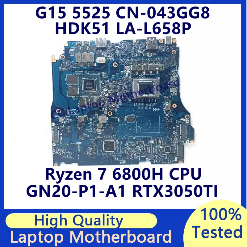 

CN-043GG8 043GG8 43GG8 For DELL G15 5525 Laptop Motherboard With Ryzen 7 6800H CPU GN20-P1-A1 RTX3050TI LA-L658P 100%Tested Good