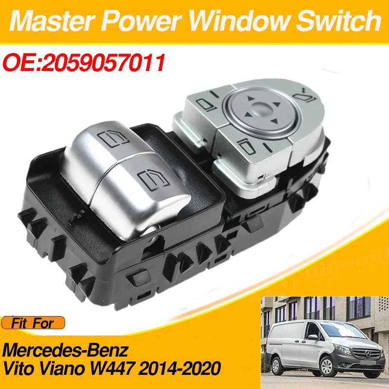 

2059057011 Electric Master Power Window Switch Front Left Driver For Mercedes-Benz Vito Viano W447 2014-2020