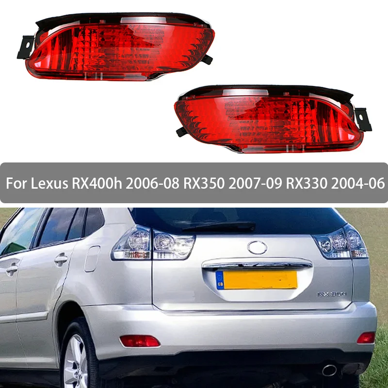 

Задний противотуманный фонарь для Lexus RX400h 2006 2007 2008 RX350 2007 2008 2009 RX330 2004 2005 2006, сигнальный фонарь заднего бампера, отражатель