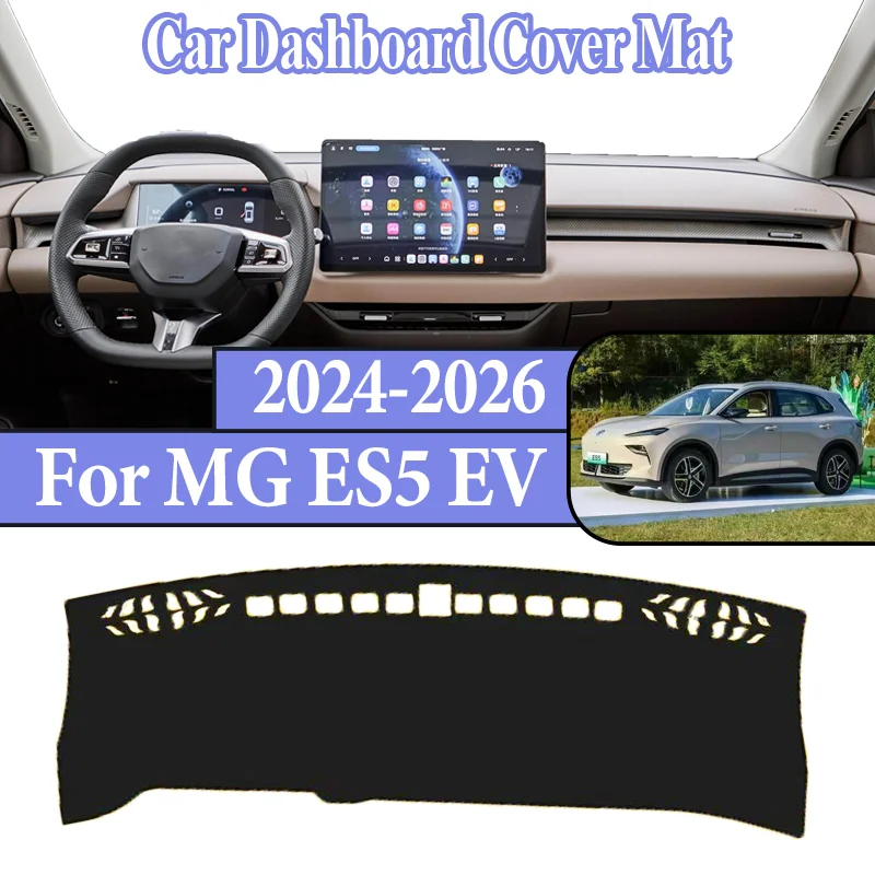 

For MGS5 EV MG ES5 ES34 2024 2025 2026 Car Center Console Mat Anti-sun Anti-slip Avoid Light Dashboard Dashmat Auto Interior