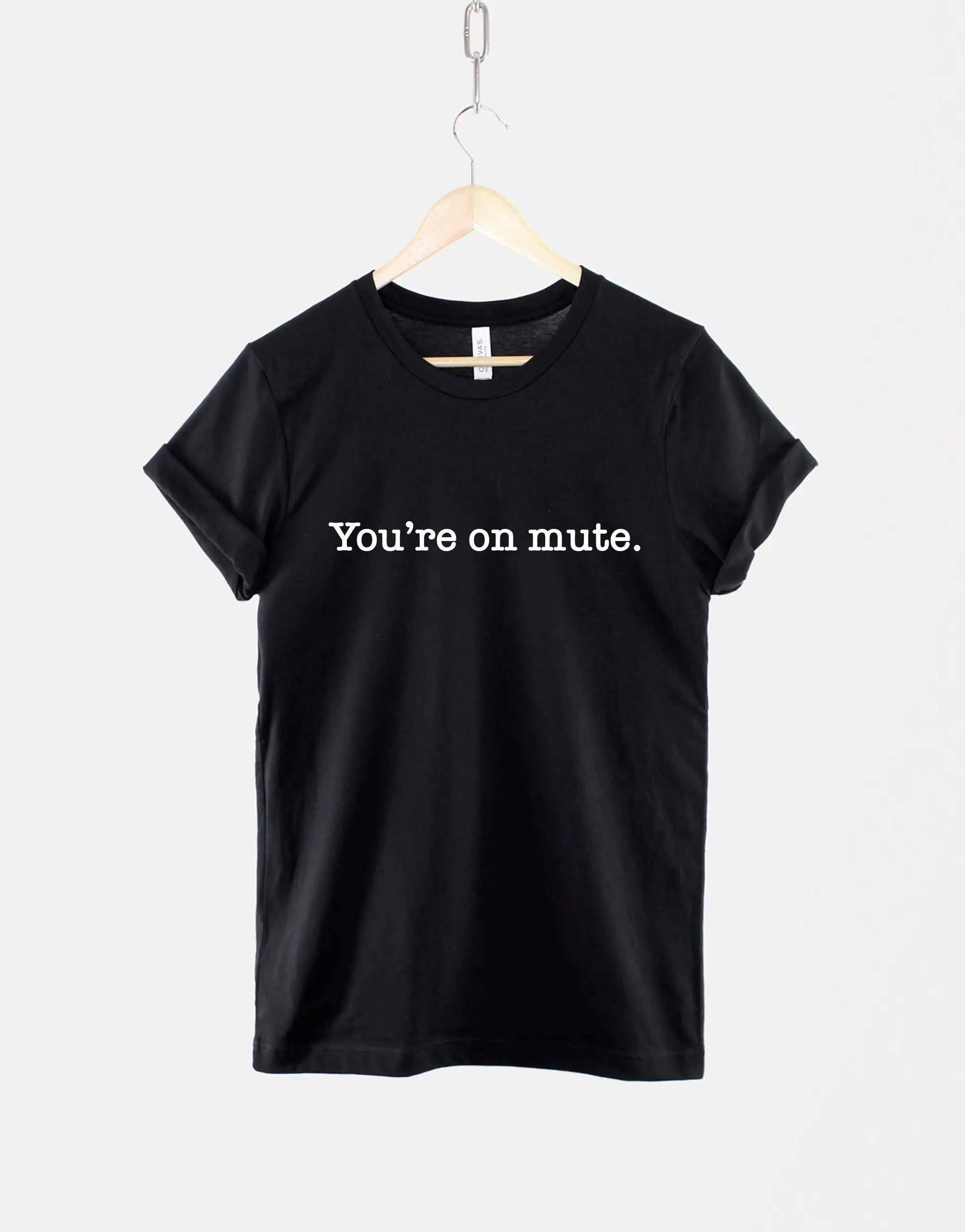 You'Re On Mute Working From Home T Shirt Zoom Video Call You Are