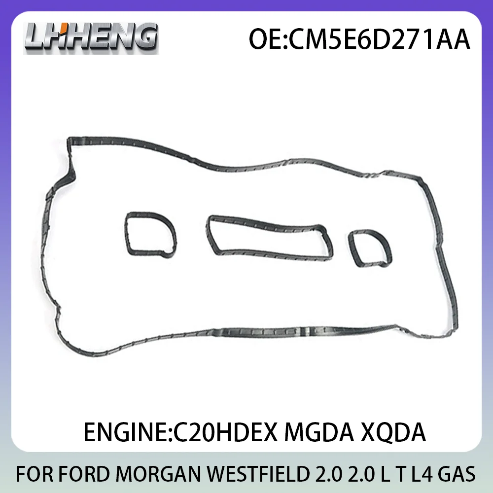 

Engine valve cover gasket For FORD MORGAN PLUS FOUR WESTFIELD SE 2.0L 2.0 L T L4 GAS 10-20 C20HDEX MGDA XQDA 5143612 CM5E6D271AA