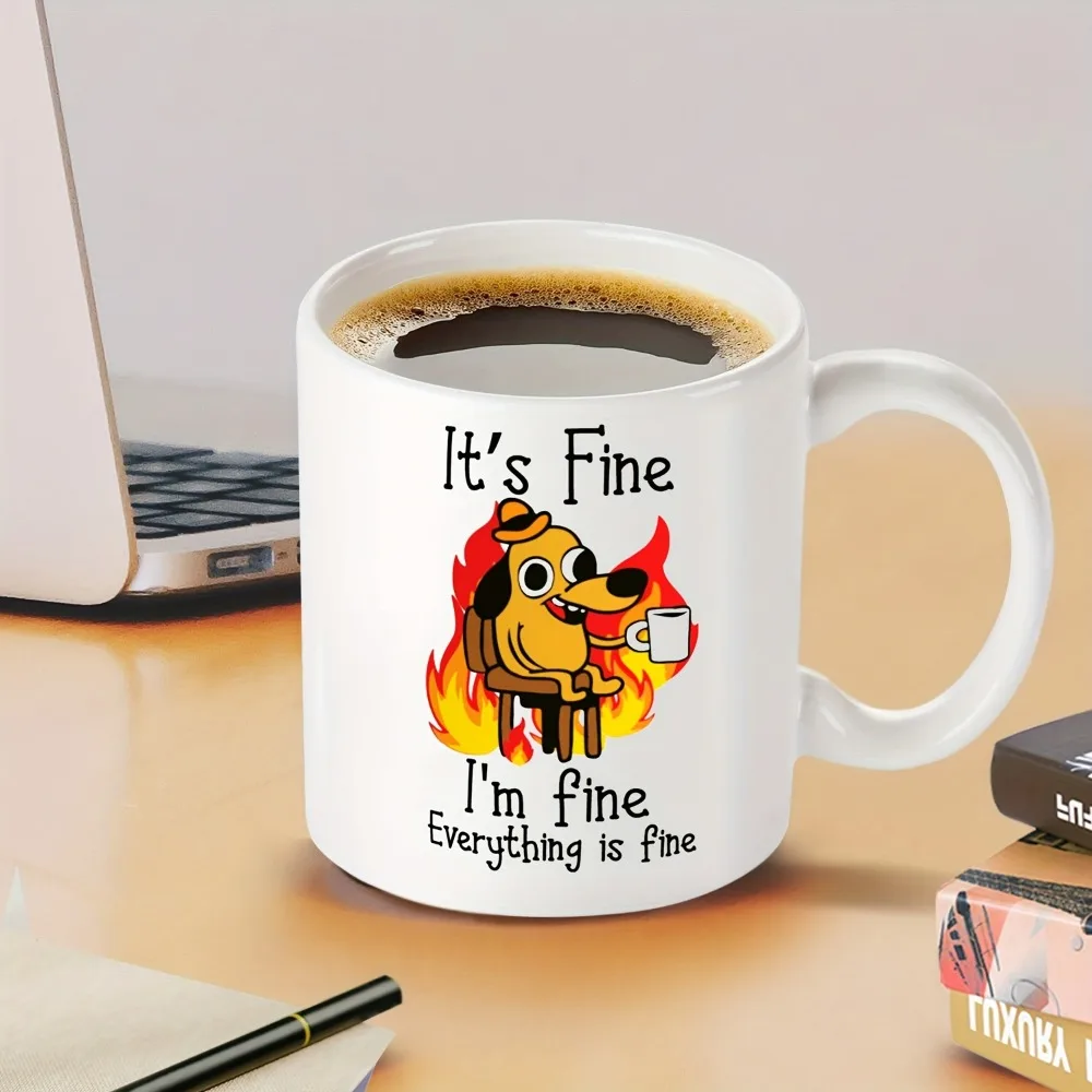 1pc It's Fine Funny Puppy Coffee Mug Tea Cup 11oz Coffee Cup Funny Birthday Gifts for Women and Men Ceramic Mug Personalized Cup