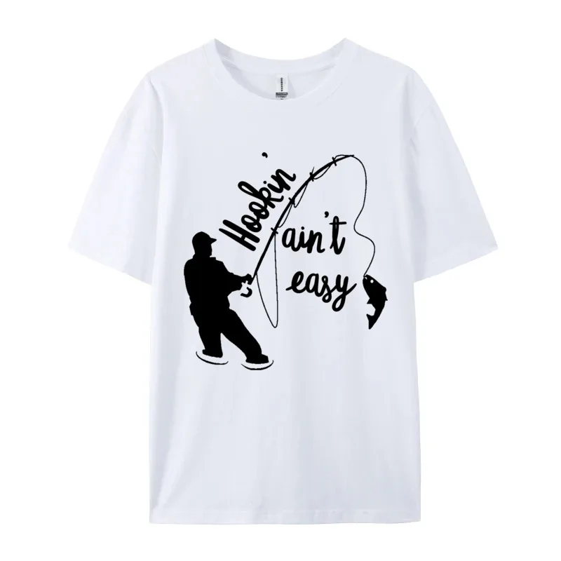 Hookin' Ain't Easy Fish T-shirts Men Clothing Novelty  Funny Fishing Tees for Boys Family Cotton Top T-shirts Simple Style