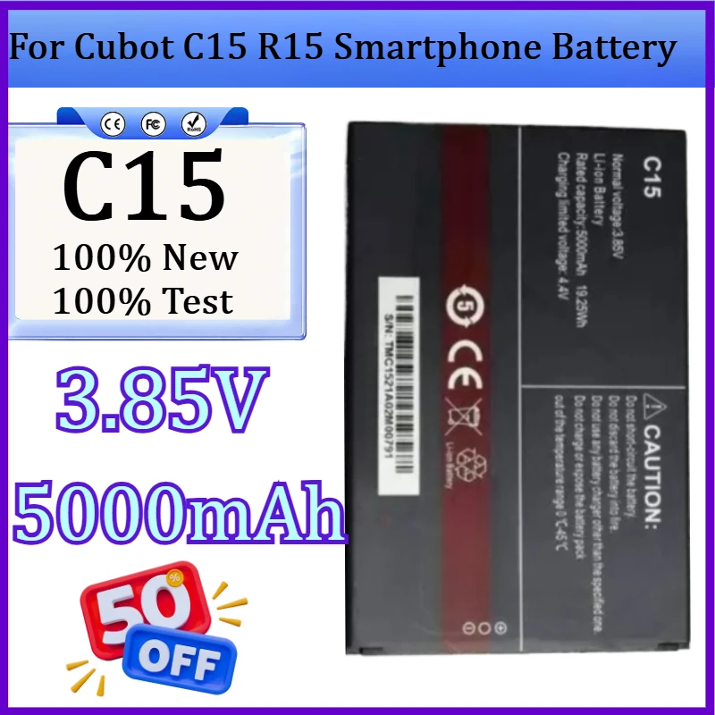 

New 3.85V/3.8V 5000mAh/3000mAh High Quality Battery for Cubot C15 R15 Smartphone Battery