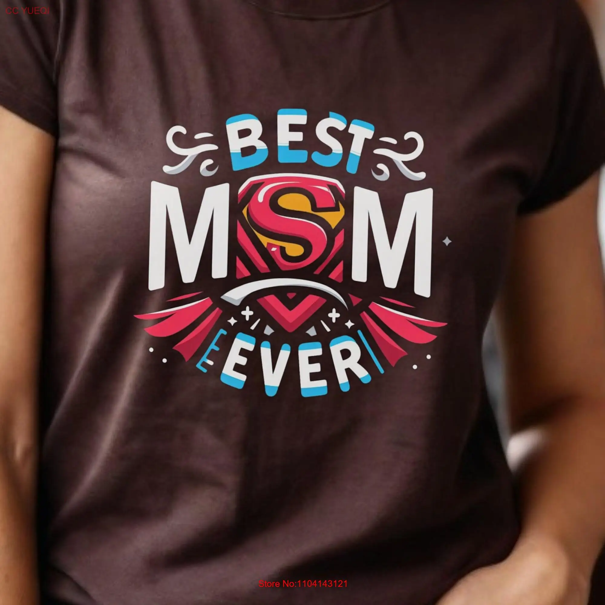 Best Mom Ever Colorful Cotton T Shirt Vibrant Comfy for Moms long or short sleeves