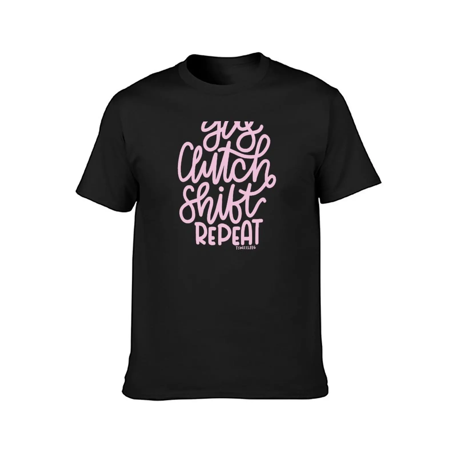 Gas Clutch Shift Repeat (Hand Lettered) 2 - Pink T-Shirt tees korean fashion for a boy Short sleeve tee men