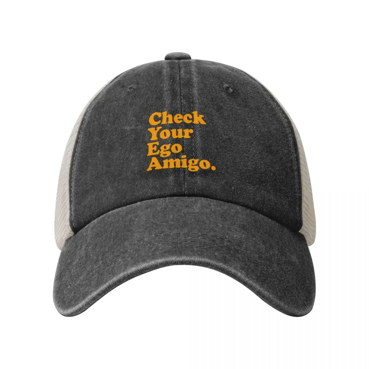 Check your ego amigo. Funny egocentric quote Baseball Cap Hip Hop Rugby Streetwear Woman Men's