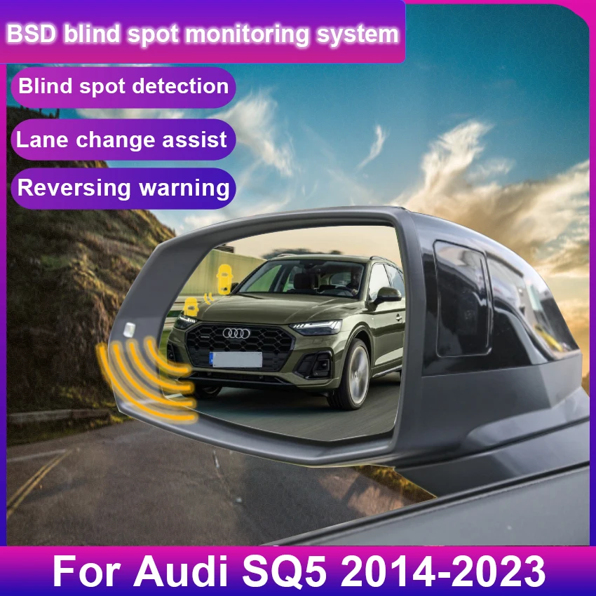Car Blind Spot Detection System For Audi SQ5 2014 to 2025 BSD BSA BSM Car Sensors Drive Rear Mirror Monitoring
