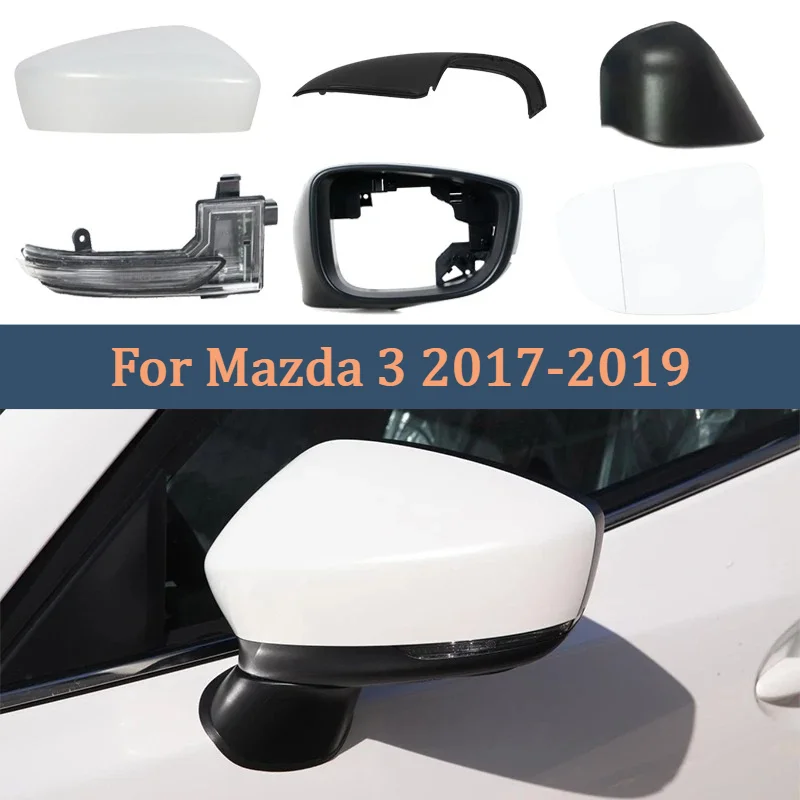

For Mazda 3 2017 2018 2019 Car Side Mirror Turn Signal Light Lamp Lens Glass Rearview Mirror Frame Lower Base Cover