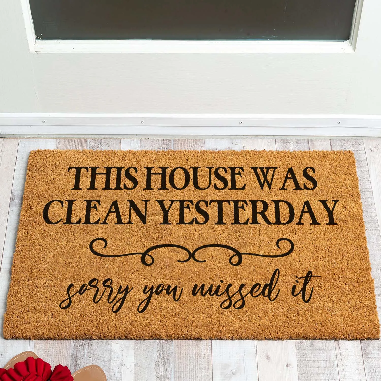 Funny Coir Doormat House Was Clean Yesterday Sorry You Missed It Welcome Front Porch Decor Doormat For The Entrance Way