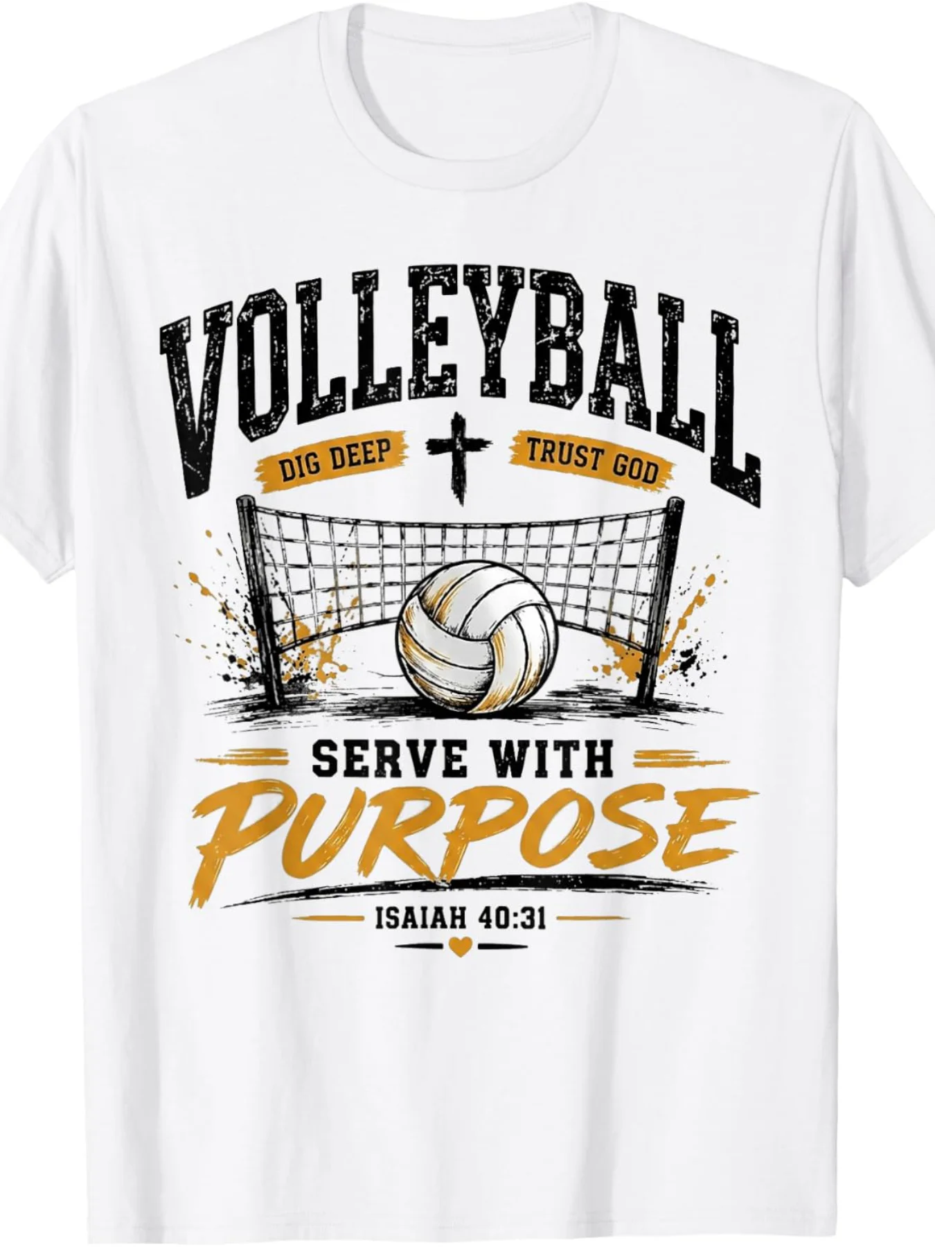 Volleyball Dig Deep Trust God Serve with Purpose T-Shirt Tee Shirts for Men Women